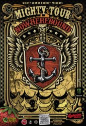 Mighty Tour “The Nowherebound“ -  27.6. Praha – 007  28. 6. ČB -Velbloud, 29.6. Bratislava – Obluda